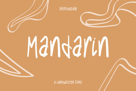 Enhance Your Campaigns with Mandarin: A Quirky, Handwritten Font