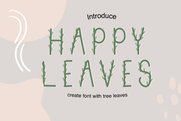 Happy Leaves: A Breath of Fresh Air in Typography
