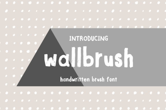 Wallbrush: A Versatile Handwritten Font for Creative Branding